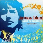 James Blunt - Back to Bedlam (Expanded Edition) (2006)