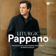 Orchestra dell'Accademia Nazionale di Santa Cecilia - Liturgic Pappano (2024)