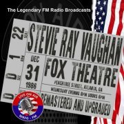 Stevie Ray Vaughan - Legendary FM Broadcasts - Fox Theater, Atlanta 31st December 1986 (2017)