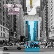 Brooklyn Bridge - Here Now (2022)