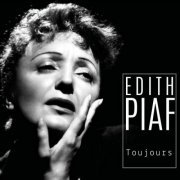 Edith Piaf - Toujours (Remastered 2022) (2022)