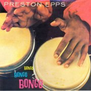 Preston Epps - Bongo Bongo Bongo! (Remastered) (2021) [Hi-Res]