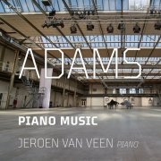 Jeroen van Veen - Adams: Piano Music (2023) [Hi-Res]