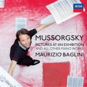 Maurizio Baglini - Mussorgsky: Pictures At An Exhibition And All Other Piano Works (2014)