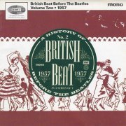 Various Artist - British Beat Before The Beatles, Volume Two - 1957 (1993)