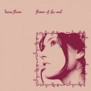Liana Flores - Flower of the soul (2024) [Hi-Res]