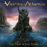 Visions of Atlantis - The Deep & The Dark (2018) Hi-Res