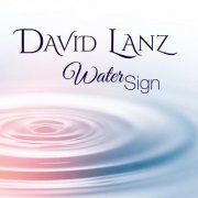 David Lanz - Water Sign (2020)