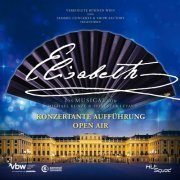 VA - Elisabeth - Das Musical - Konzertante Aufführung - Open Air (2019)