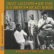 Dizzy Gillespie, Joe Pass, Ray Brown, Mickey Roker - Dizzy's Big 4 (1974)