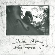 Jesse Thomas - Blues Moved In (1993) [CD Rip]