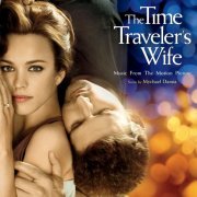 Mychael Danna - The Time Traveler's Wife (Music from the Motion Picture) (2009)