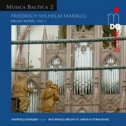 Andrzej Szadejko - Markull: Organ Works, Vol. 1 (2017)