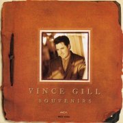 Vince Gill - Souvenirs (1995)