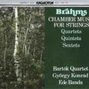 Bartok Quartet, Gyorgy Konrad, Ede Banda - Brahms: Chamber Music for Strings (1992)