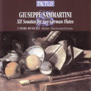 I Fiori Musicali & Maria Giovanna Fiorentino - Sammartini: 12 Sonatas For Two German Flutes (2012)