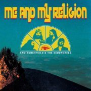 Sam Burchfield, The Scoundrels - Me and My Religion (2024)