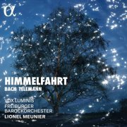 Freiburger Barockorchester, Vox Luminis & Lionel Meunier - Bach & Telemann: Himmelfahrt (2024) [Hi-Res]