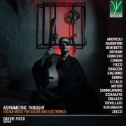 Davide Ficco - Asymmetric Thought (Italian Music for Guitar and Electronics) (2020)