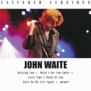 John Waite - Extended Versions (2010)