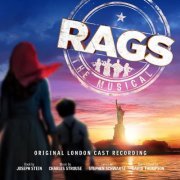 Stephen Schwartz - Rags: The Musical (Original London Cast Recording) (2020) [Hi-Res]