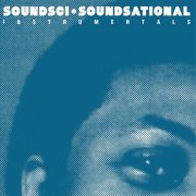 Soundsci - Soundsational + Instrumentals (2013; 2014)