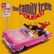 The Family Tree - Rouse! (Deluxe Edition) (1996)