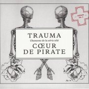 Coeur de Pirate - Trauma (2014) [Hi-Res]