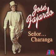 Jose Fajardo - Señor Charanga (2020)
