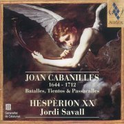 Jordi Savall, Hespèrion XXI - Cabanilles: Batalles, Tientos & Passacalles (1998)