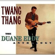 Duane Eddy - Twang Thang: Anthology [2CD] (1993)