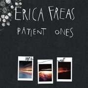 Erica Freas - Patient Ones (2016)