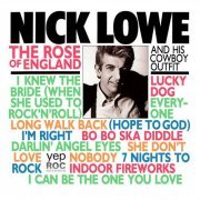 Nick Lowe & His Cowboy Outfit - The Rose Of England (1985) [Remastered 2017]