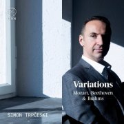 Simon Trpčeski - Mozart, Beethoven and Brahms: Variations (2022) [Hi-Res]