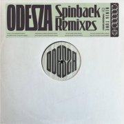 ODESZA - Spinback Remixes (2024)