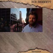 Bob Bennett - Non-Fiction (Reissue) (1985/2007)