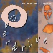 Adam Holzman - Overdrive (1994)