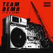 Team Demo & Wais P - It's A Demo (2023) [Hi-Res]