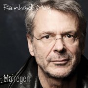 Reinhard Mey - Mairegen (2010)