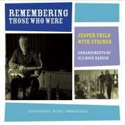Jesper Thilo, Strings - Remembering Those Who Were (2009)