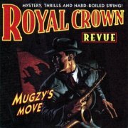 Royal Crown Revue - Mugzy's Move (1997) [FLAC]