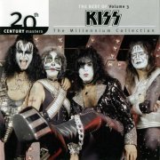 Kiss - The Best Of Vol. 3: 20th Century Masters The Millennium Collection (2006)