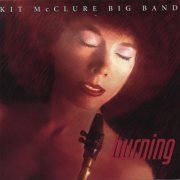 Kit McClure Big Band - Burning (1996)