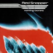 Red Snapper - Making Bones (1998) LP