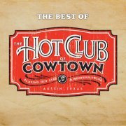 The Hot Club Of Cowtown - The Best Of The Hot Club Of Cowtown (2008)
