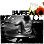 Buffalo Tom - Skins (2011)