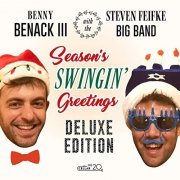 Benny Benack III & Steven Feifke - Season's Swingin' Greetings (Deluxe Edition) (2021) [Hi-Res]