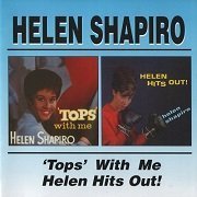 Helen Shapiro - 'Tops' With Me / Helen Hits Out! (Reissue, Remastered) (1962-64/2000)