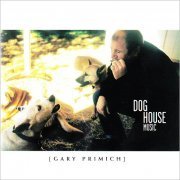 Gary Primich - Dog House Music (2002) [CD Rip]