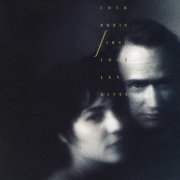 Cock Robin - First Love / Last Rites (1989)